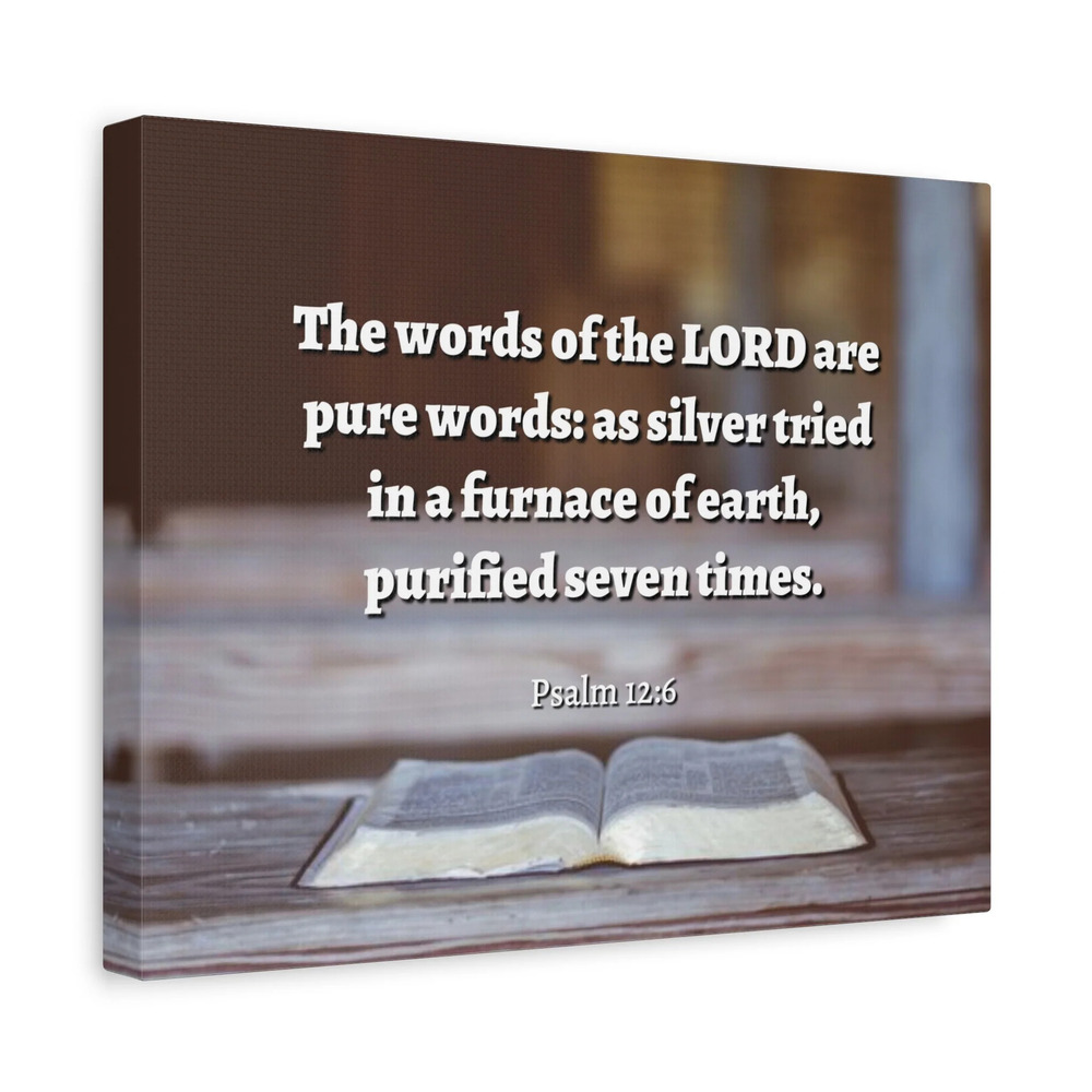 Scripture Canvas Pure Words Psalm 12:6 Christian Wall Art Bible Verse Print